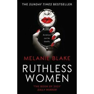 Ruthless Women, Paperback - Melanie Blake imagine