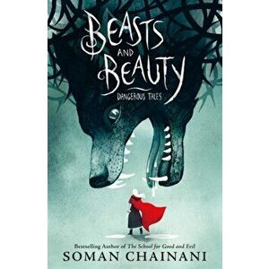 Beasts and Beauty, Paperback - Soman Chainani imagine