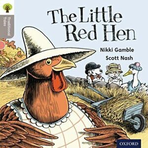 Oxford Reading Tree Traditional Tales: Level 1: Little Red Hen, Paperback - Teresa Heapy imagine