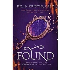 Found, Paperback - Kristin Cast imagine