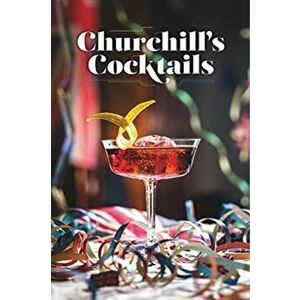Churchill's Cocktail Cookbook, Hardback - Imperial War Museums imagine