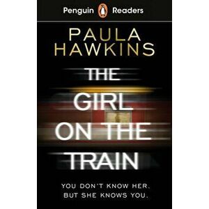 Penguin Readers Level 6: The Girl on the Train (ELT Graded Reader), Paperback - Paula Hawkins imagine