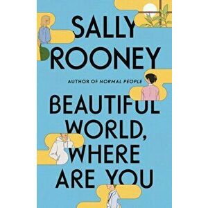 Beautiful World, Where Are You. A Novel, Paperback - Sally Rooney imagine