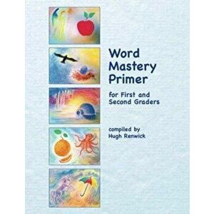 Word Mastery Primer. For First and Second Graders, Paperback - *** imagine