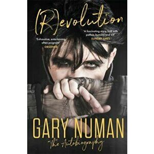 (R)evolution. The Autobiography, Paperback - Gary Numan imagine