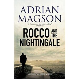 Rocco and the Nightingale, Paperback - Adrian Magson imagine