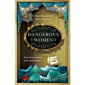 Dangerous Women, Paperback - Hope Adams imagine
