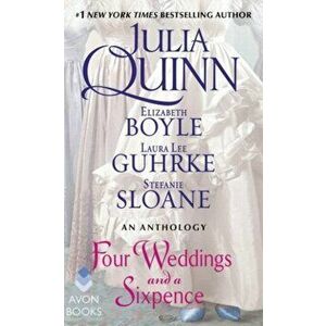 Four Weddings and a Sixpence. An Anthology, Paperback - Laura Lee Guhrke imagine