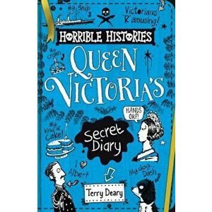 The Secret Diary of Queen Victoria, Paperback - Terry Deary imagine