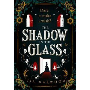 The Shadow in the Glass, Paperback - JJA Harwood imagine