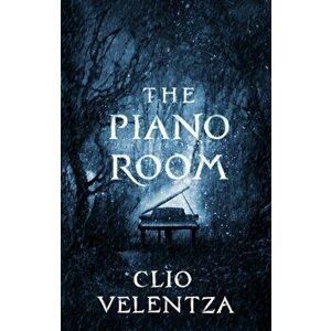 The Piano Room, Hardback - Clio Velentza imagine