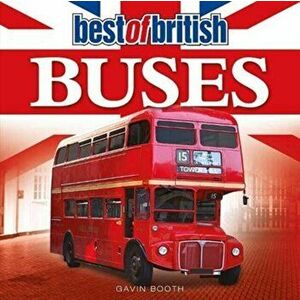 Best of British Buses, Paperback - Gavin Booth imagine