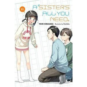 A Sister's All You Need., Vol. 11 (light novel), Paperback - Yomi Hirasaka imagine