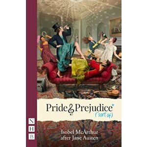 Pride and Prejudice* (*sort of) (NHB Modern Plays), Paperback - *** imagine