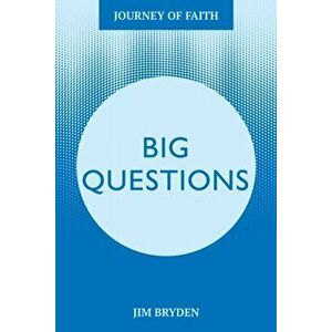 Big Questions. A Journey Tackling Life's Most Important Issues, Paperback - James Bryden imagine