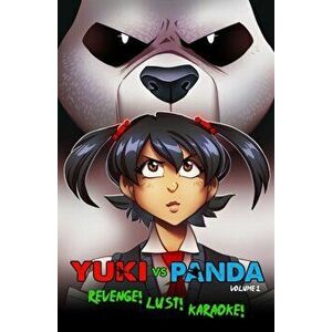 Yuki Vs. Panda. Volume 1, Paperback - Graham Misiurak imagine