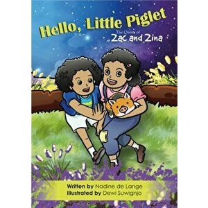 Hello, Little Piglet, Paperback - Nadine de Lange imagine