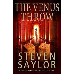 The Venus Throw, Paperback - Steven Saylor imagine