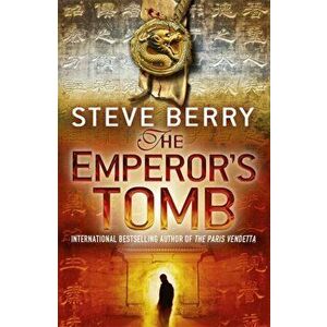 The Emperor's Tomb. Book 6, Paperback - Steve Berry imagine