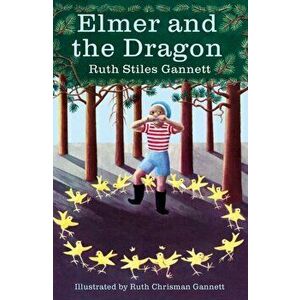 Elmer and the Dragon. My Father's Dragon Book Two, Paperback - Ruth Stiles Gannett imagine