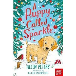 A Puppy Called Sparkle, Paperback - Helen Peters imagine