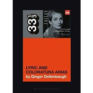 Maria Callas's Lyric and Coloratura Arias, Paperback - *** imagine