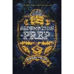 Redemption Prep, Paperback - Samuel Miller imagine