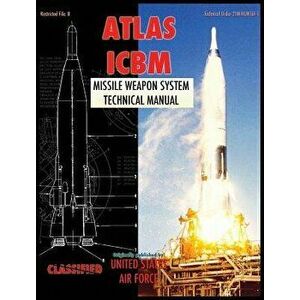 Atlas ICBM Missile Weapon System Technical Manual, Hardcover - United States Air Force imagine