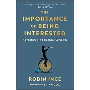 The Importance of Being Interested, Paperback - Robin Ince imagine