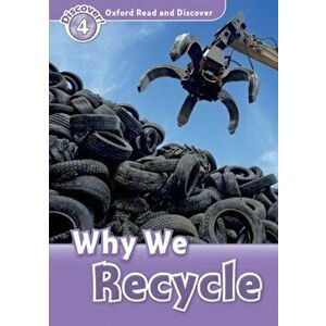 Oxford Read and Discover: Level 4: Why We Recycle, Paperback - *** imagine