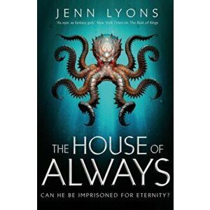 The House of Always, Paperback - Jenn Lyons imagine