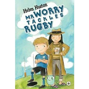 Mr Worry Tackles Rugby, Paperback - Helen Huston imagine