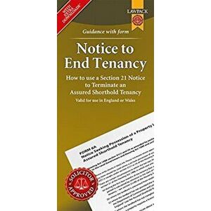 Notice to End Tenancy. How to use a Section 21 Notice to terminate an Assured Shorthold Tenancy, Revised ed, Paperback - Lawpack imagine