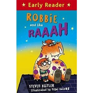 Early Reader: Robbie and the RAAAH, Paperback - Steven Butler imagine