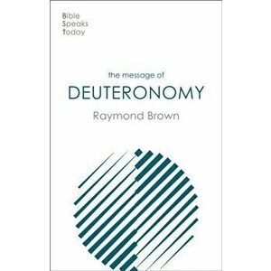The Message of Deuteronomy, Paperback - *** imagine