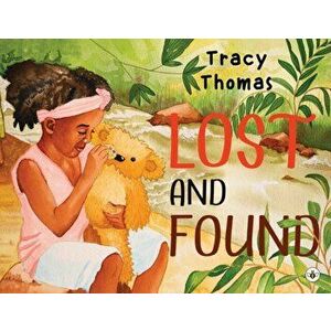 Lost and Found, Paperback - Tracy Thomas imagine