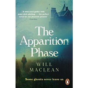 The Apparition Phase. Shortlisted for the 2021 McKitterick Prize, Paperback - Will Maclean imagine