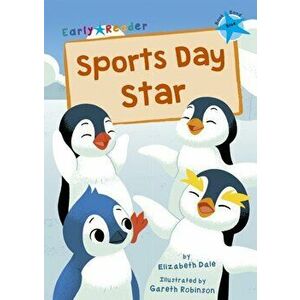 Sports Day Star. (Blue Early Reader), Paperback - Elizabeth Dale imagine
