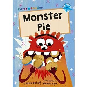 Monster Pie. (Blue Early Reader), Paperback - Alison Donald imagine