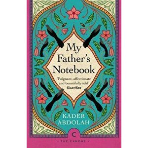My Father's Notebook. Main - Canons, Paperback - Kader Abdolah imagine