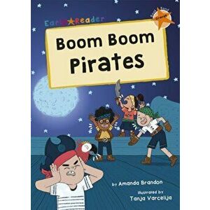 Boom Boom Pirates. (Orange Early Reader), Paperback - Amanda Brandon imagine