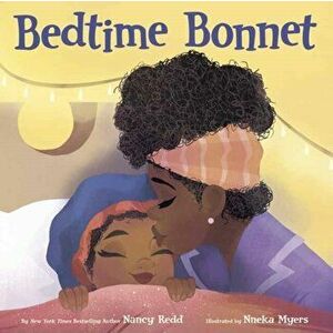 Bedtime Bonnet, Board book - Nancy Redd imagine