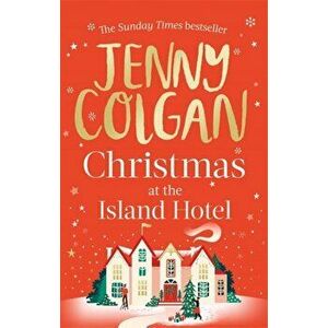 Christmas at the Island Hotel, Paperback - Jenny Colgan imagine
