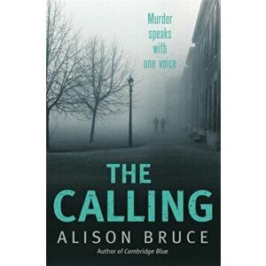 The Calling. Book 2 of the Darkness Rising Series, Paperback - Alison Bruce imagine