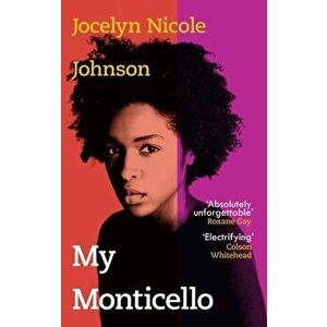My Monticello, Hardback - Jocelyn Nicole Johnson imagine