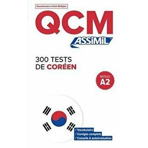 QCM 300 Tests de Coreen, niveau A2, Paperback - Inseon Kim-Juquel imagine