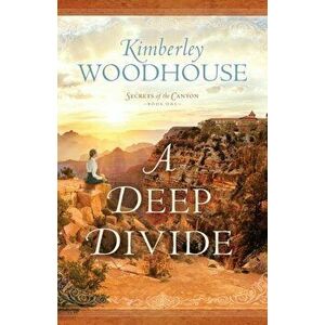 A Deep Divide, Paperback - Kimberley Woodhouse imagine