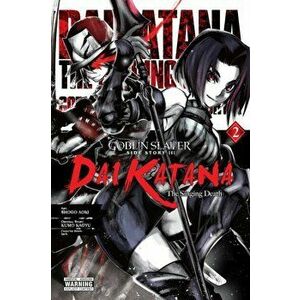 Goblin Slayer Side Story II: Dai Katana, Vol. 2 (manga), Paperback - Kumo Kagyu imagine