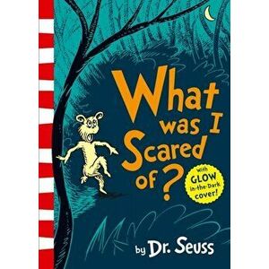 What Was I Scared Of?, Paperback - Dr. Seuss imagine