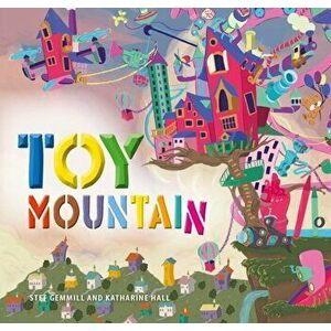 Toy Mountain, Hardback - Stef Gemmill imagine